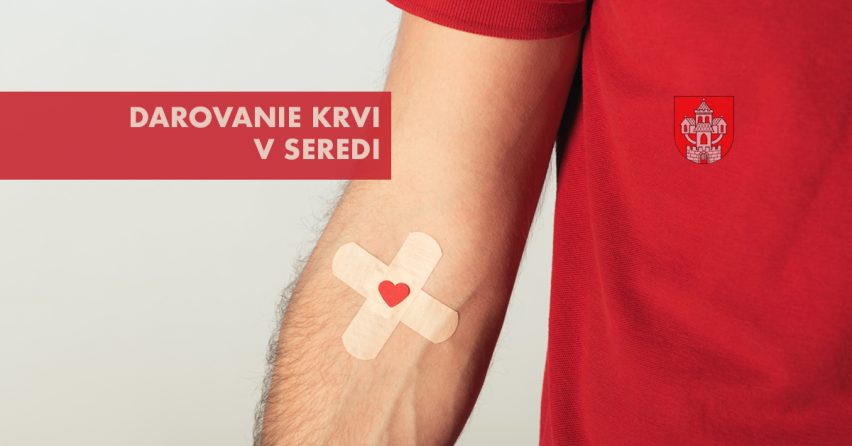 V Seredi je komunita darcov krvi, ku ktorým sa môžete pridať aj vy. Ukážte svoje srdce na darovaní krvi