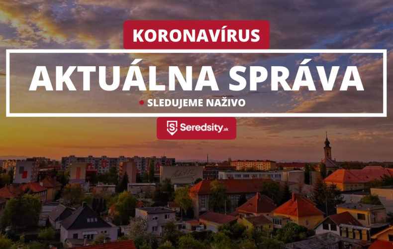 V Seredi bolo za posledný týždeň 10 osôb nakazených koronavírusom. Toto sú nové nariadenia krízového štábu mesta Sereď